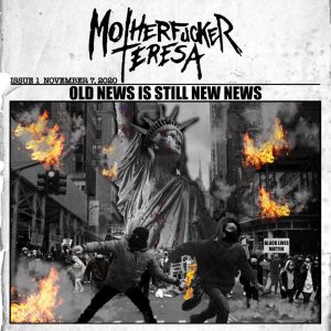 Motherfucker Teresa - Old News Is Still New News